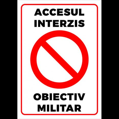 Semn pentru accesul interzis obiectiv militar